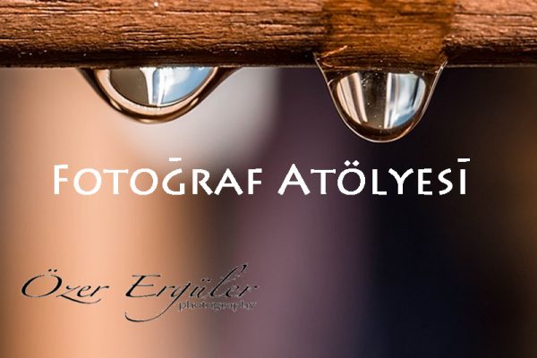 Özer Ergüler ile Fotoğraf Atölyesi